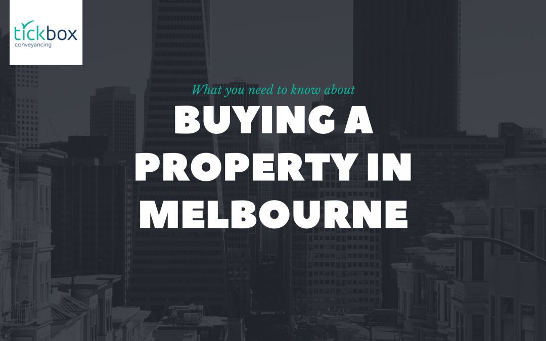 Buying a Property in Melbourne: What You Should Know