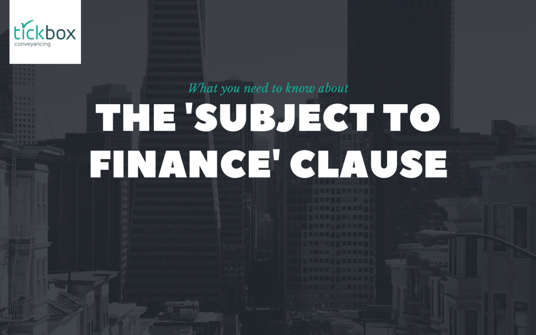 The Importance of the “Subject to Finance” Clause