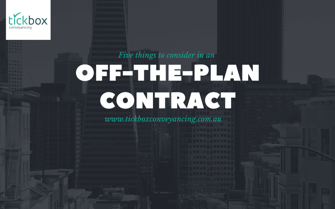 Five things to consider before signing an Off-The-Plan property contract